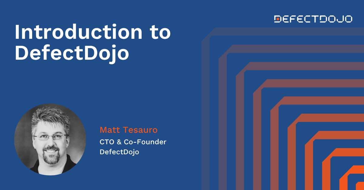 Introduction to DefectDojo